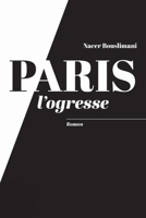 Paris l'ogresse (French Edition) B0GTLBK15C Book Cover