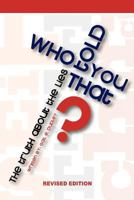 Who Told You That 0975292110 Book Cover