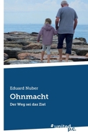 Ohnmacht: Der Weg sei das Ziel (German Edition) 3710330734 Book Cover