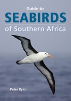 Seabirds of Southern Africa 1775848477 Book Cover