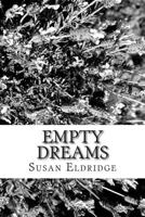 Empty Dreams 1499159803 Book Cover
