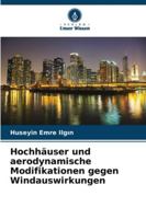 Hochhäuser und aerodynamische Modifikationen gegen Windauswirkungen (German Edition) 6202492457 Book Cover