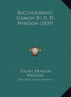 Baccalaureate Sermon By D. D. Whedon 1162069163 Book Cover