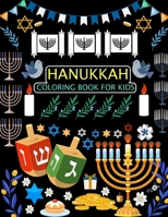 Hanukkah Coloring Book For Kids: Hanukkah Coloring Book For Adults B0BHLH17B6 Book Cover
