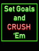 Set Goals and Crush 'em: College Ruled Notebook Composition Book Diary Goal Setting 1794394869 Book Cover