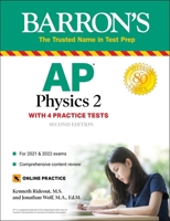 AP Physics 2: 4 Practice Tests + Comprehensive Review + Online Practice 1506262112 Book Cover