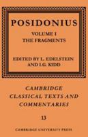 Posidonius: Volume 1, The Fragments: Fragments v. 1 (Cambridge Classical Texts and Commentaries) 0521362989 Book Cover