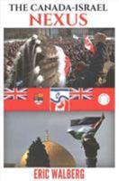 The Canada-Israel Nexus 0997896566 Book Cover