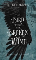 The Bird With The Broken Wing 1648712215 Book Cover