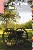 Insiders' Guide(r) to Civil War Sites in the South 0762755229 Book Cover