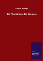 Die Phanomene Der Geologie 3846024384 Book Cover