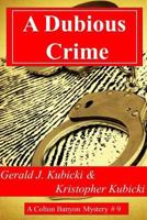 A Dubious Crime 1499766467 Book Cover