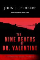 The Nine Deaths of Dr. Valentine 1911390902 Book Cover