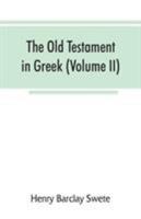 The Old Testament in Greek, According to the Septuagint; Volume 2 9353866782 Book Cover