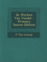 De Werken Van Vondel 1022659804 Book Cover