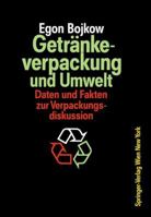 Getrankeverpackung Und Umwelt: Auswirkungen Der Verpackung Von Getranken Und Flussigen Molkereiprodukten Auf Die Umwelt Daten Und Fakten Zur Verpackungsdiskussion 3211821341 Book Cover