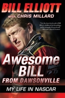Awesome Bill from Dawsonville: My Life in NASCAR 0061125733 Book Cover