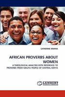 African Proverbs about Women 3844333738 Book Cover