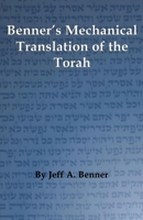 Benner's Mechanical Translation of the Torah 1638682089 Book Cover