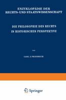 Die Philosophie Des Rechts in Historischer Perspektive 3642863337 Book Cover