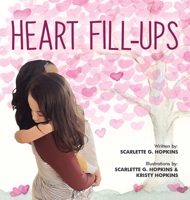Heart Fill Ups 1662955197 Book Cover