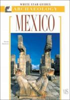 Messico: Guida ai siti archeologici 6077357197 Book Cover