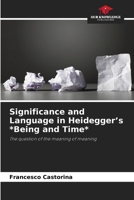 Significance and Language in Heidegger's *Being and Time* 6209929176 Book Cover