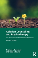 Adlerian Counseling and Psychotherapy: The Practitioner's Relationship Approach 1041091370 Book Cover