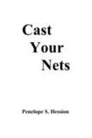 Cast Your Nets 1411656253 Book Cover
