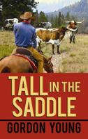 Tall in the Saddle 1611730260 Book Cover
