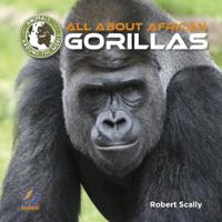 All about African Gorillas 1680203894 Book Cover