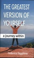 Greatest Version of Yourself: A Journey Within 1637460155 Book Cover