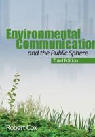 Environmental Communication and the Public Sphere 1483344339 Book Cover