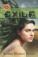 The Faarian Chronicles: Exile 0692477500 Book Cover