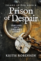 Prison of Despair 0984390677 Book Cover