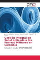 Gestión Integral de Salud aplicada a las Fuerzas Militares en Colombia 6202165766 Book Cover