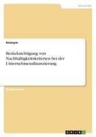 Berücksichtigung von Nachhaltigkeitskriterien bei der Unternehmensfinanzierung 3346846210 Book Cover