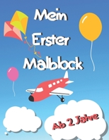 Mein erster Malblock: Bunte Tierwelt f�r Kinder zum Malen B086Y4FT24 Book Cover