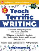 Teach Terrific Writing, Grades 6-8 (Mcgraw-Hill Teacher Resources) 0071463178 Book Cover