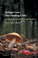 Refugee Law's Fact-Finding Crisis 1108448089 Book Cover