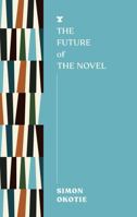 The Future of the Novel 1911545752 Book Cover