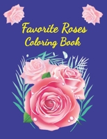 Favorite Roses Coloring Book: vintage orchids rose flower coloring book B08DC3Z9W9 Book Cover