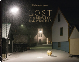 Lost in the Beauty of Bad Weather 3961714975 Book Cover