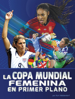 Copa Mundial Femenina En Primer Plano B0FGDFDYYZ Book Cover