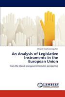 An Analysis of Legislative Instruments in the European Union 3846518875 Book Cover