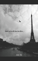 Jack m'a dit de te dire 1070129178 Book Cover