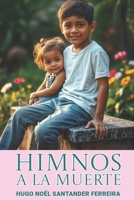 Himnos a la Muerte: Poemas B098DZPRSN Book Cover