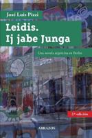 Leidis. Ij jabe Junga.: Una novela argentina en Berlín 3939871346 Book Cover