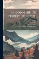 Philosophie de l'Esprit de Hegel; Volume 2 102247782X Book Cover