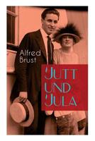 Jutt Und Jula (Vollst�ndige Ausgabe) 8027311632 Book Cover
